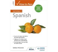Kathleen McCormick How to Pass National 5 Spanish (Tascabile)