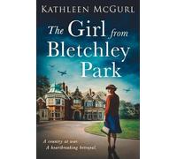 Kathleen McGurl The Girl from Bletchley Park (Tascabile)