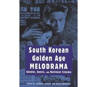 Kathleen McHugh South Korean Golden Age Melodrama (Tascabile)