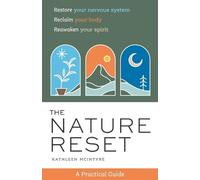 Kathleen McIntyre The Nature Reset (Tascabile)
