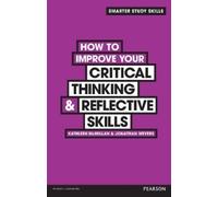 Kathleen McMillan Jon How to Improve your Critical Thinking & Refle (Tascabile)