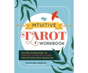 Kathleen Medina The Intuitive Tarot Workbook (Tascabile)