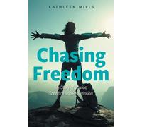 Kathleen Mills Chasing Freedom (Tascabile)