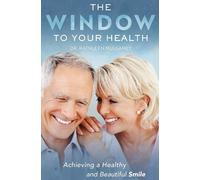 Kathleen Mullaney The Window To Your Health (Tascabile)