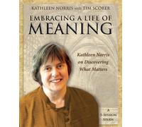 Kathleen Norris Embracing a Life of Meaning - DVD (DVD)