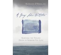 Kathleen O'Hara Dan Gottlieb Dr. A Grief Like No Other (Tascabile)