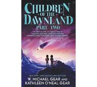Kathleen O'Neal Gear W Michael Gear Children of the Dawnland (Tascabile)