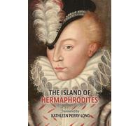 Kathleen Perry Long The Island of Hermaphrodites (Tascabile)