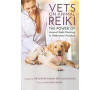 Kathleen Prasad Vets on Animal Reiki (Tascabile)