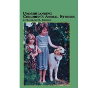 Kathleen R Johnson Understanding Children's Animal Stories (Tascabile)