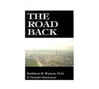 Kathleen R. Watson Donald Maclaren The Road Back (Tascabile)