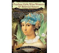 Kathleen Ragan Fearless Girls, Wise Women, and Beloved Sisters (Tascabile)