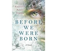 Kathleen Ready Dayan Before We Were Born (Tascabile)