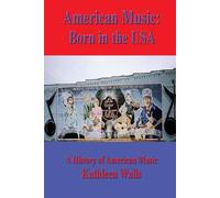 Kathleen Reugger Walls American Music (Tascabile)