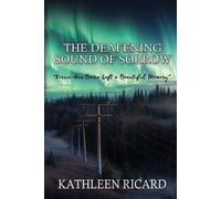 Kathleen Ricard The Deafening Sound of Sorrow (Tascabile)