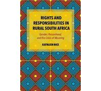Kathleen Rice Rights and Responsibilities in Rural South Afri (Copertina rigida)