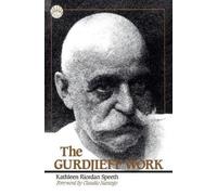 Kathleen Riordan Speeth The Gurdjieff Work (Tascabile)