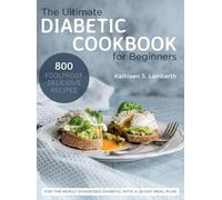 Kathleen S Lamber The Ultimate Diabetic Cookbook for Beginne (Copertina rigida)