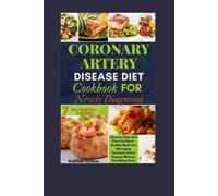 Kathleen Scribn Coronary Artery Disease Diet Cookbook For Newly Diag (Tascabile)