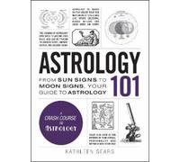 Kathleen Sears Astrology 101 (Copertina rigida) Adams 101 Series