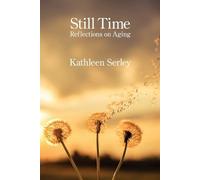 Kathleen Serley Still Time (Tascabile)