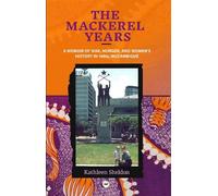 Kathleen Sheldon The Mackerel Years (Tascabile)
