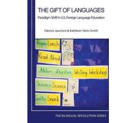 Kathleen Stein-Smith Fabrice Jaumont The Gift of Languages (Tascabile)