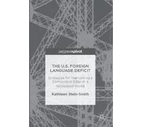 Kathleen Stein-Smith The U.S. Foreign Language Deficit (Copertina rigida)