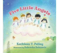 Kathleen T Pelley Dubravka Kolanovic Five Little Angels (Tascabile)