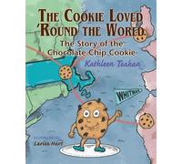 Kathleen Teahan The Cookie Loved 'Round the World (Tascabile)