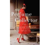 Kathleen Tessaro The Perfume Collector (Tascabile)