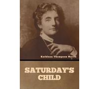 Kathleen Thompson Norris Saturday's Child (Tascabile)