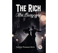 Kathleen Thompson Norris The Rich Mrs. Burgoyne (Tascabile)