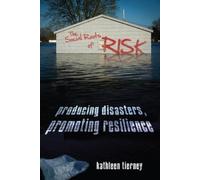 Kathleen Tierney The Social Roots of Risk (Tascabile)