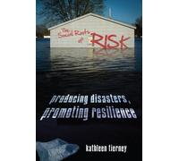 Kathleen Tierney The Social Roots of Risk (Tascabile)
