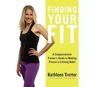 Kathleen Trotter Finding Your Fit (Tascabile)