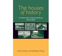 Kathleen Troup Anna Green The Houses of History (Copertina rigida)