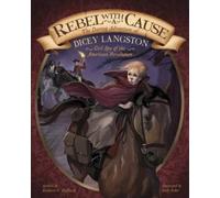 Kathleen V Kudl Rebel with a Cause the Daring Adventure of Dicey Lan (Tascabile)
