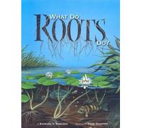 Kathleen V. Kudlinski What Do Roots Do? (Copertina rigida)
