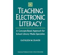 Kathleen W. Craver Teaching Electronic Literacy (Copertina rigida)
