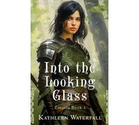 Kathleen Waterfall Into the Looking Glass (Tascabile) Emuria