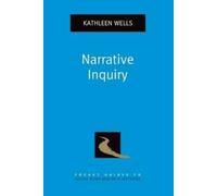 Kathleen Wells Narrative Inquiry (Tascabile)