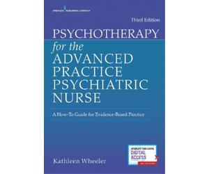 Kathleen Wheeler, PhD, PMH Psychotherapy for the Advanced Practice (Tascabile)