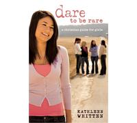 Kathleen Whitten Dare to Be Rare (Tascabile)
