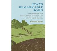 Kathleen Woida Iowa's Remarkable Soils (Tascabile) Bur Oak Book