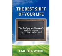 Kathleen Wood The BEST Shift of Your Life (Tascabile)