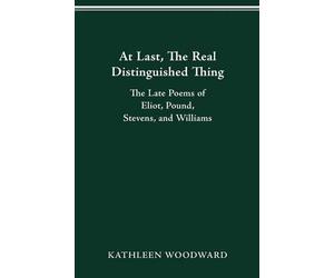 Kathleen Woodward At Last, The Real Distinguished Thing (Tascabile)