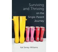Kathlene Seney-Will Surviving and Thriving on the Single-Parent Jou (Tascabile)