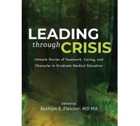 Kathlyn Fletcher Leading Through Crisis (Copertina rigida)