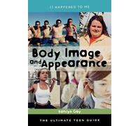 Kathlyn Gay Body Image and Appearance (Copertina rigida) It Happened to Me